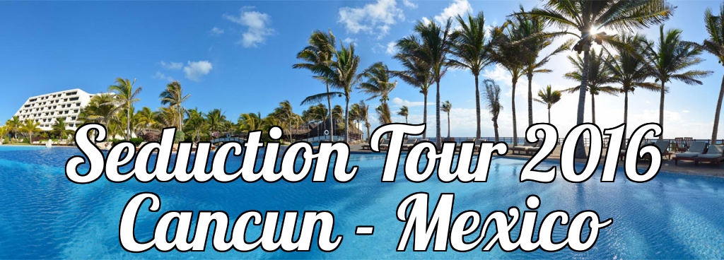 Seduction Tour Cancun