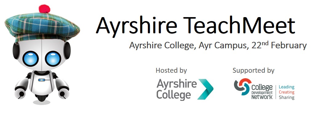 Ayrshire TeachMeet, 5 October, hosted by Ayrshire College and supported by College Development Network