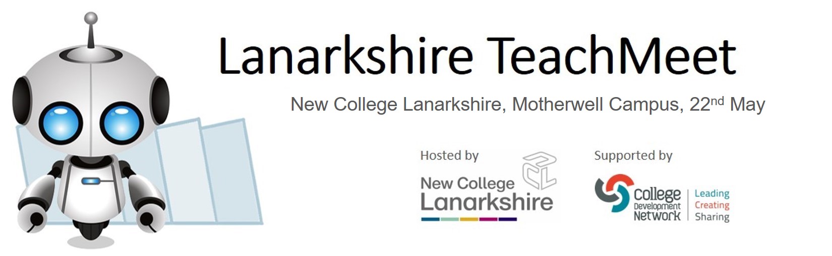 TeachMeet Lanarkshire, 22 May, hosted by New College Lanarkshire and supported by College Development Network